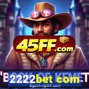 2222bet com